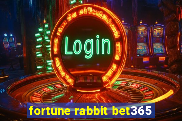 fortune rabbit bet365