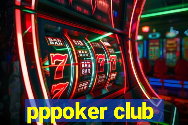 pppoker club