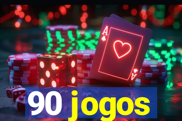 90 jogos