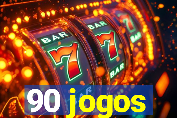 90 jogos