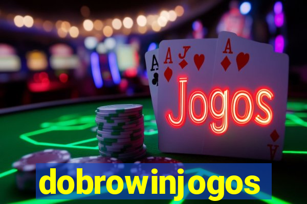 dobrowinjogos