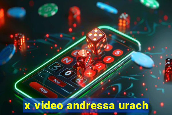 x video andressa urach