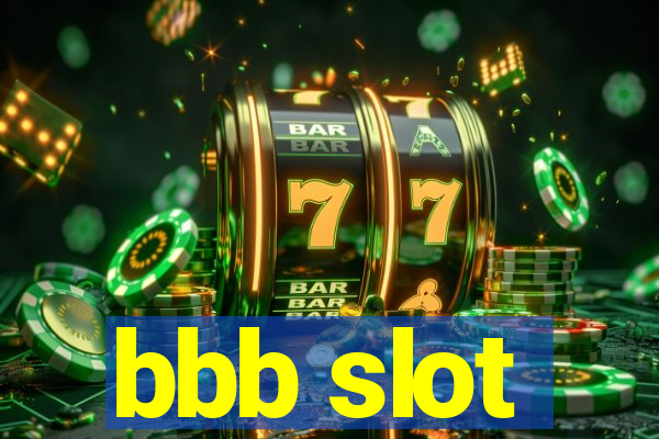 bbb slot