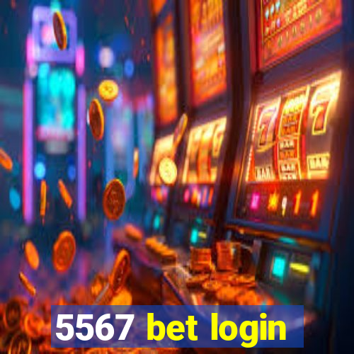 5567 bet login