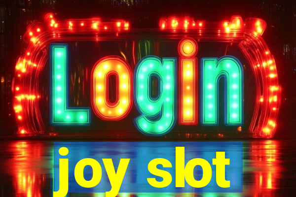 joy slot