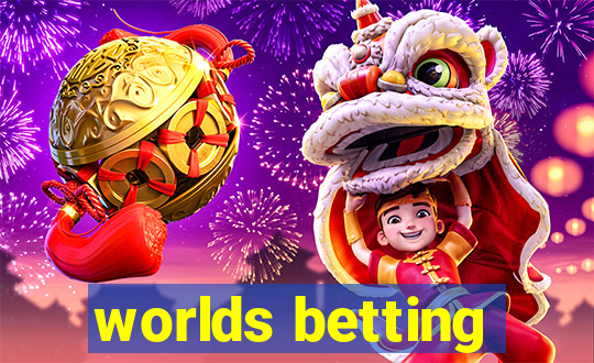 worlds betting