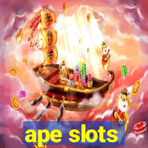 ape slots