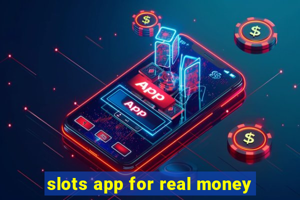 slots app for real money