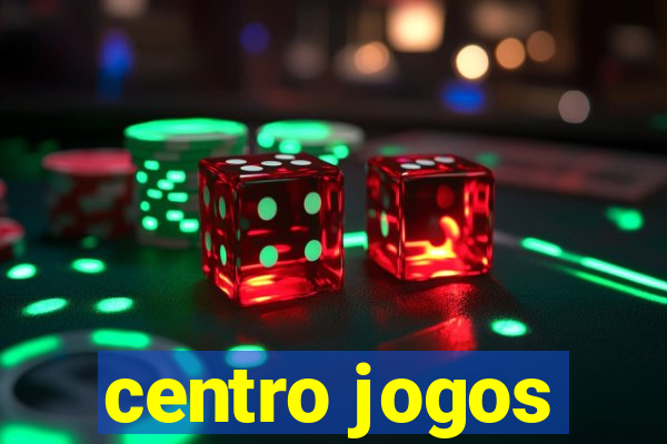 centro jogos