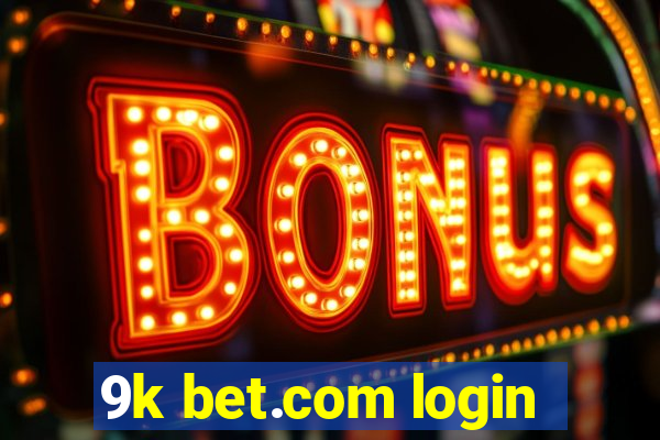 9k bet.com login