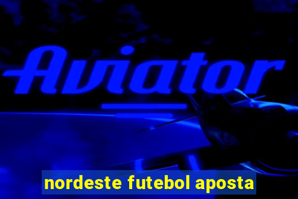 nordeste futebol aposta