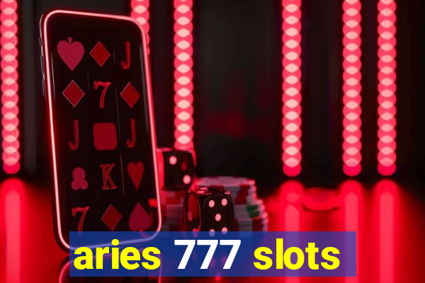 aries 777 slots