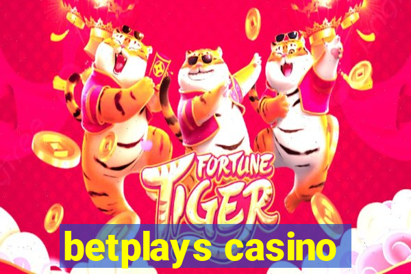 betplays casino