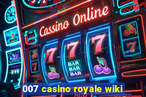 007 casino royale wiki