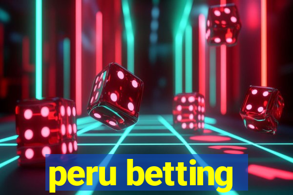 peru betting