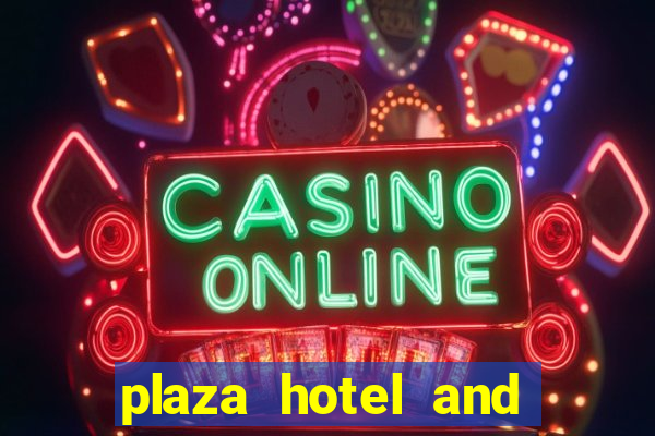 plaza hotel and casino in vegas