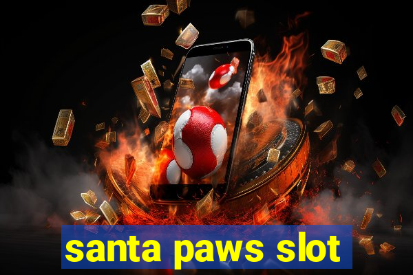 santa paws slot