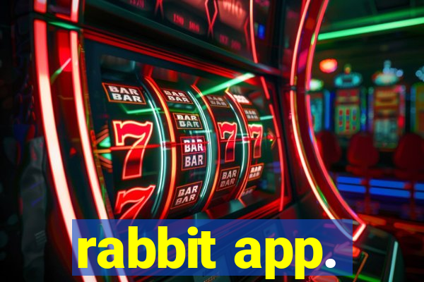 rabbit app.