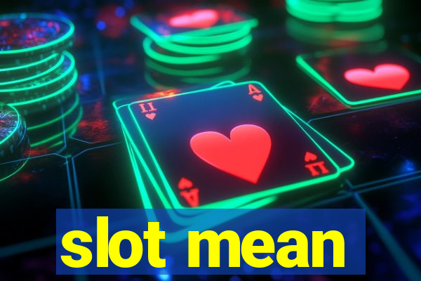 slot mean