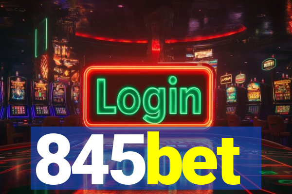 845bet