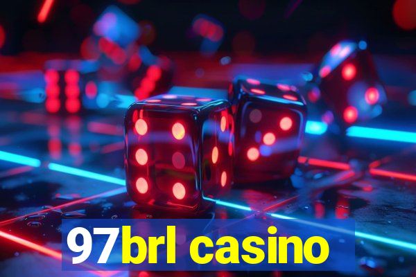 97brl casino