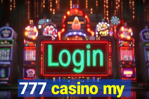 777 casino my