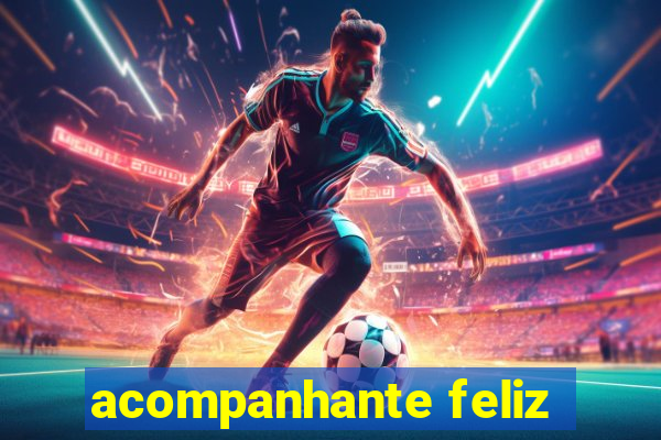 acompanhante feliz