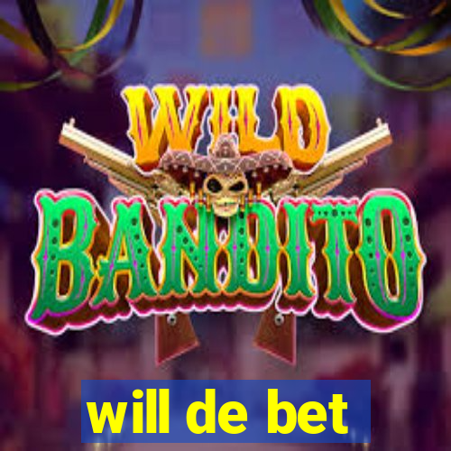 will de bet