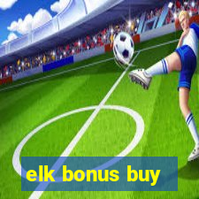 elk bonus buy