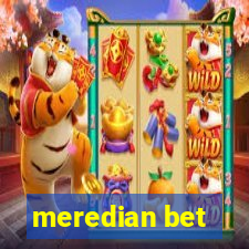 meredian bet