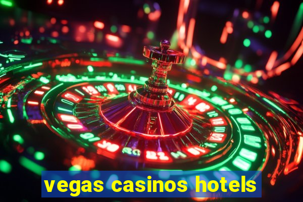 vegas casinos hotels