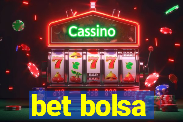 bet bolsa