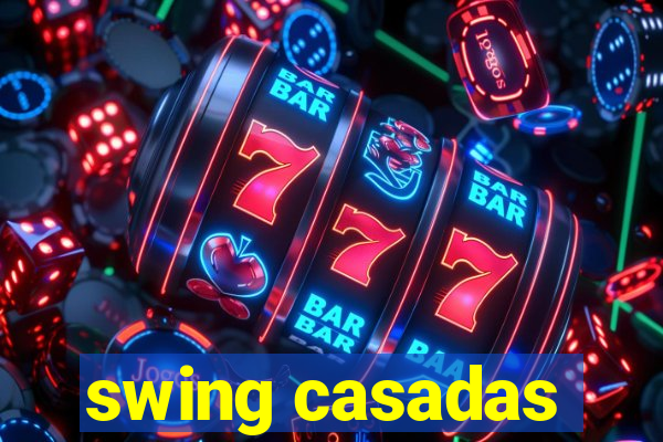 swing casadas