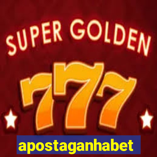 apostaganhabet