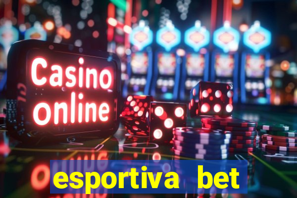 esportiva bet deposito minimo