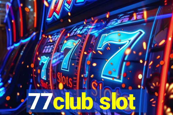 77club slot