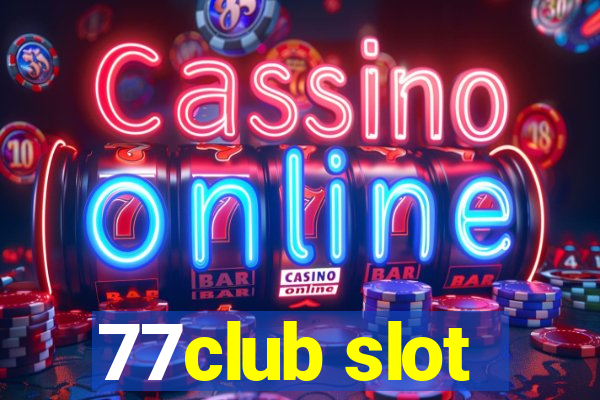 77club slot