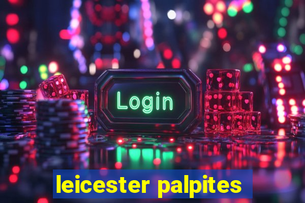 leicester palpites