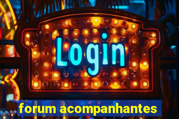 forum acompanhantes