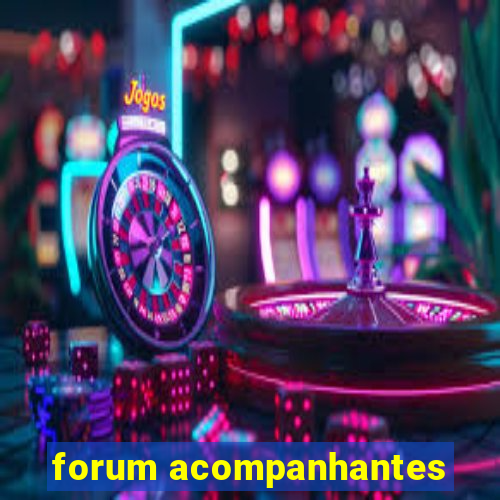 forum acompanhantes