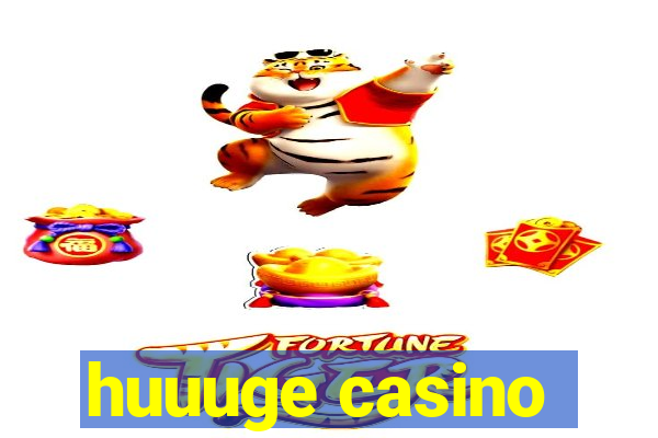 huuuge casino