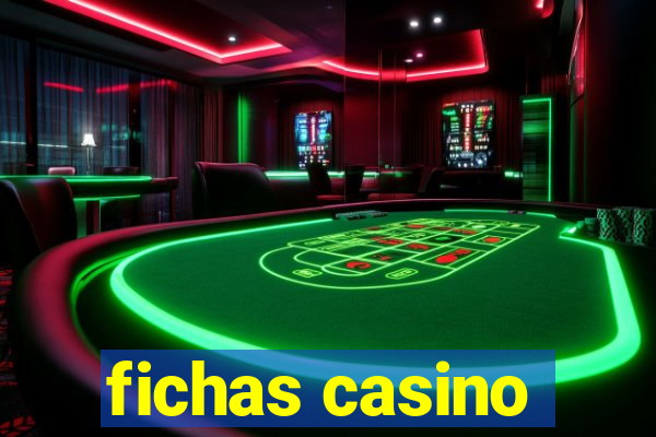 fichas casino