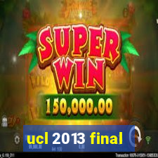 ucl 2013 final