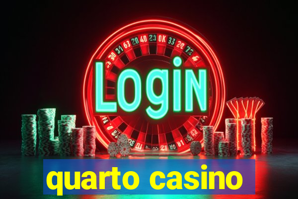 quarto casino