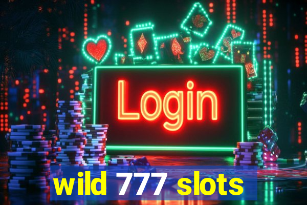 wild 777 slots