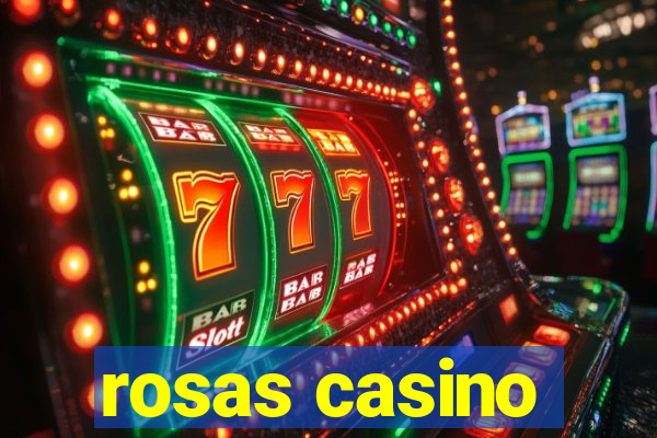 rosas casino