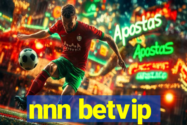 nnn betvip