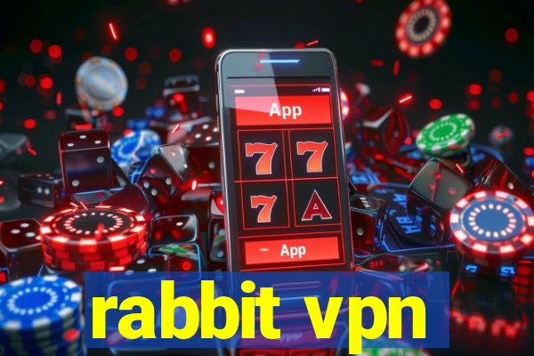 rabbit vpn