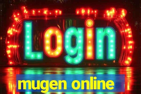 mugen online