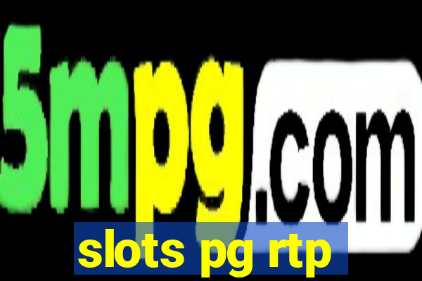 slots pg rtp